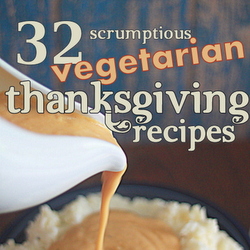 32 Scrumptious Vegetarian Thanksgiving Recipes
