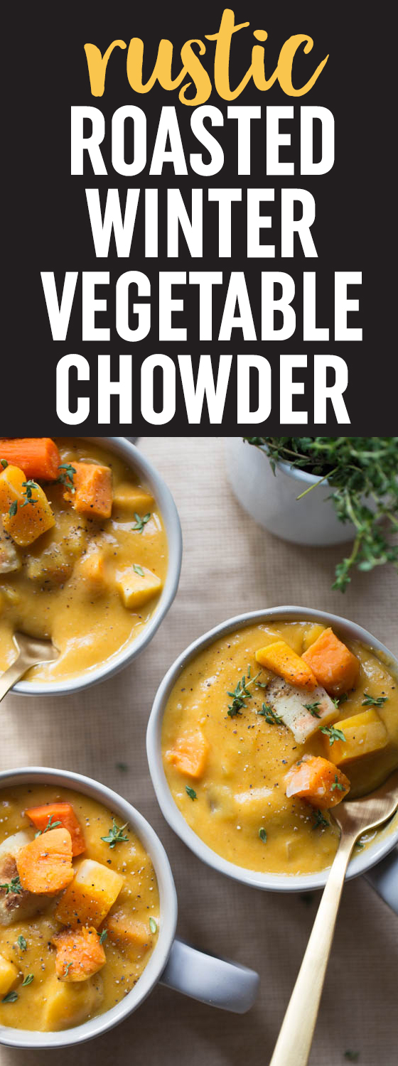 This Rustic Roasted Winter Vegetable Chowder is thick, hearty, and packed with winter veggies like butternut squash, sweet potatoes, and parsnips. Add a crusty loaf of bread for a comforting winter dinner. Vegetarian with vegan/dairy-free option. 