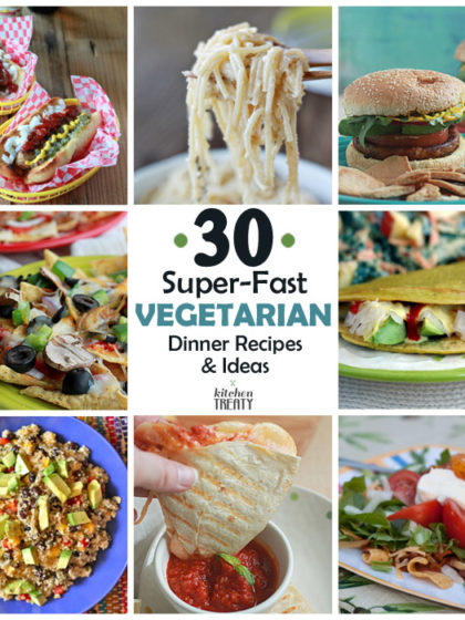 30 super-fast vegetarian dinner ideas that take 20 minutes or less to make | Kitchen Treaty